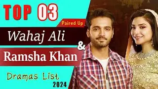 Top 3 Pair up Wahaj Ali and Ramsha Khan Dramas | Wahaj Ali Dramas | #wahajali | #ramshakhan