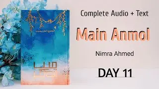 Main Anmol By Nimra Ahmed | Day 11 | Find Yourself | Build Yourself | Motivate Yourself