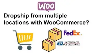 Как осуществлять дропшиппинг из нескольких мест с помощью WooCommerce? Доставка пакетов!