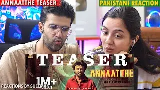Pakistani Couple Reacts To Annaatthe - Official Teaser | Rajinikanth | Sun Pictures | Siva
