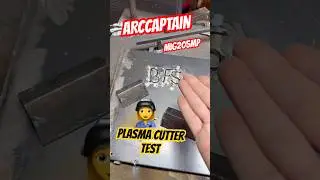 Испытание плазменной резки | Arccaptain Mig205MP
