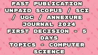 Fast Publication unpaid scopus / Sci /Annexure / ugc Journal | Fast publication 2024 journal