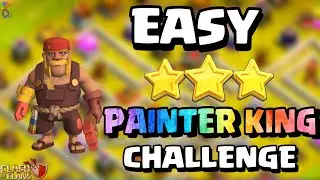 Easily Beat the Painter King Challenge with Spell Swag | Clash of Clans New Event Attack