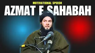 Sahabah Ki Shaan aur Qurbani  | Lessons for Every Muslim By  Maulana Sajid Mazahiri sb 