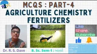 MCQs (Part-4) Agriculture Chemistry: SE B. Sc. Sem-1