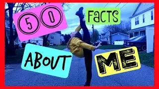 50 Facts About Me! // Alexa Brianne