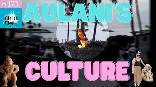Discussing The Intention Behind Aulani's Cultural Representation - Ep. 173