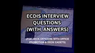 ПРИМЕРЫ ВОПРОСОВ ДЛЯ СОБЕСЕДОВАНИЯ В КОМПАНИИ ECDIS С ОТВЕТАМИ | [ПЕРЕЗАГРУЗКА ДЛЯ УЛУЧШЕНИЯ КАЧЕ...