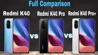 #redmiK40vsK40provsk40pro+ #redmik40pro #redmik40proplus FULL Comparison of Redmi K40 Vs💪K40Pro vs +