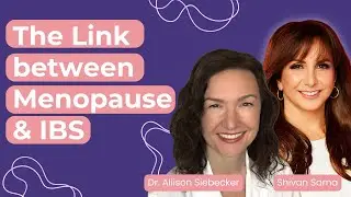 The Menopausal Microbiome: When Menopause Meets IBS (& SIBO)