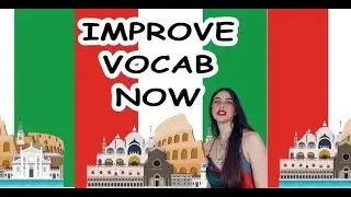 Improve Your Italian Vocab Now in 3 Minutes !