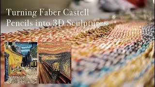 Transforming Faber Castell Pencils into 3D Art - 