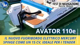 AVATOR 110e Mercury: il fuoribordo elettrico che spinge come un 15 cavalli