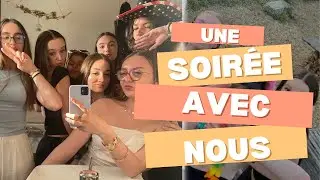 Vlog de la soirée chez ambre