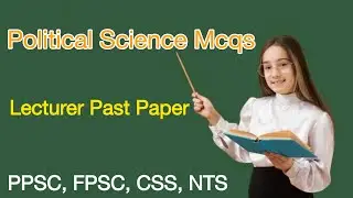 Political Science PPSC Most Repeated MCQs | Past Paper