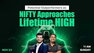🚀 Potential Outperformers as Nifty Approaches Lifetime High