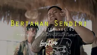 Langit Sore - Bertahan Sendiri (Live Version) #Vol2