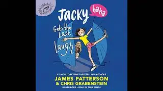 Jacky Ha-Ha Gets the Last Laugh by Chris Grabenstein | Full Audiobook