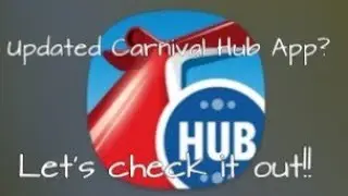 ⚓The new updated Carnival Hub App!⚓
