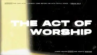 The Act of Worship: Use Your Talent