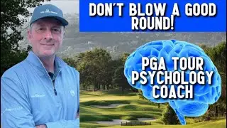 Stop Ruining Good Rounds! (Golf Psychology Explained)