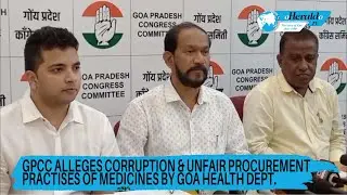 GPCC alleges corruption & unfair procurement practises of medicines by Goa Health Dept.