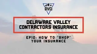 EP 10: How Contractors Can Shop Their Insurance Without Wasting Time