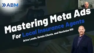 Mastering Meta Ads: Proven Strategies for Insurance Agents to Generate Leads & Max ROI