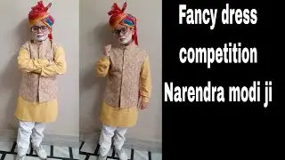Fancy Dress Competition | Role Play Of Narendra modi ji | Children Day Acting Of Narendra Modi