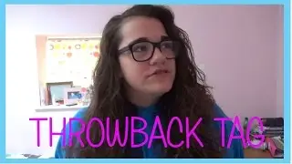 THROWBACK TAG!!