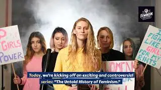 History of Feminism - Part 1 The Ancient World Uncovered