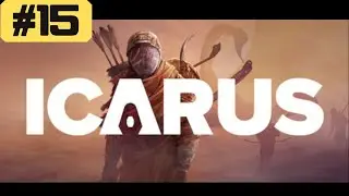 【ICARUS】未開の荒野を探検　#15