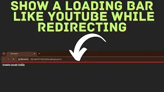 Show A Loading Bar While Redirecting To New Web Page
