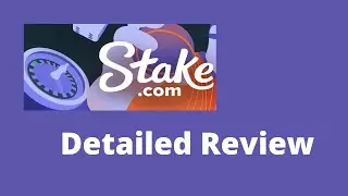 A Detailed Review of Stake.com | Everything about Stake Casino | Stake Casino Review