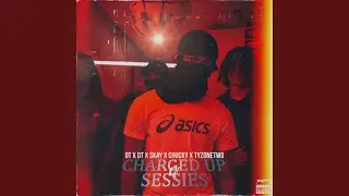 Charged Up OT x DT x $kay x Chucky x Tyzonetwo