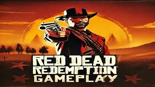 🔥 Red Dead Redemption - The Ultimate Outlaw Adventure!