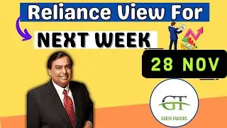 Reliance prediction 28 Nov I Reliance view for next week I Reliance prediction I Reliance analysis