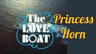 The Love Boat Theme on a Princess Cruise Ship Horn! 🚢🎺