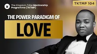 12   The Power Paradigm of Love