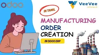 Odoo ERP Manufacturing Order Creation &mdash; Full Step-by-Step Demo in Tamil 🚀
