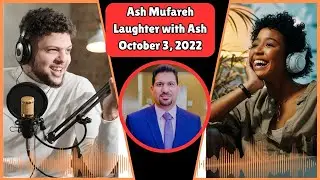 #ONPASSIVE Podcast Ash Mufareh Laughter with Ash October 3, 2022