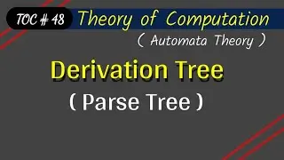 Derivation Tree | Left derivation tree | Right derivation tree construction