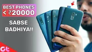 TOP 6 BEST PHONES UNDER 20000 in August 2019  | GT Hindi