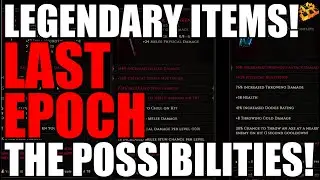 Last Epoch Legendary Item Breakdown!! WE KNOW EVERYTHING!! NEW BALL GAME!!