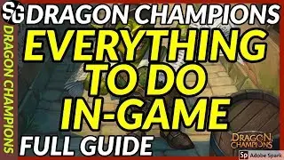 DRAGON CHAMPIONS | GUIDE - EVERYTHING YOU'LL DO! BEGINNING TO END