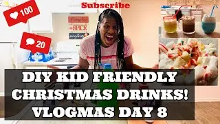 DIY SIMPLE CHRISTMAS DRINKS!(kid friendly) VLOGMAS DAY 8! 2020