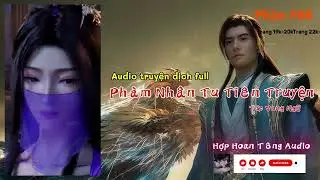 [ Phần 068] Phàm Nhân Tu Tiên Audio | Vong Ngữ | Truyện Tu Tiên Kinh Điển Hàng Đầu