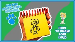 Jon Kim Blue's Clues Drawing - How To Draw Lori Loud
