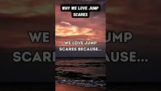 We love jump scares because ....#psychology #fact #viral #shorts