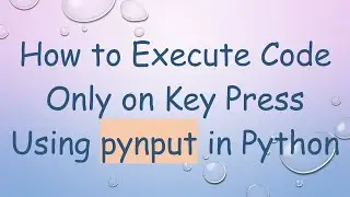 How to Execute Code Only on Key Press Using pynput in Python